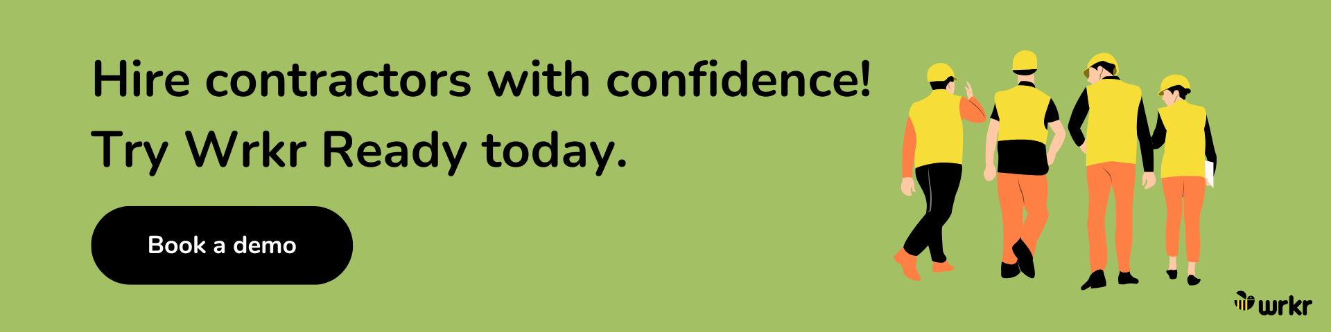 Contractor compliance management - book a demo for Wrkr Ready